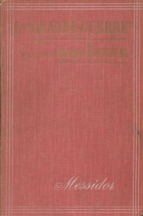 Livrenpoche : La grande guerre par les grands écrivains - Collectif - Livre