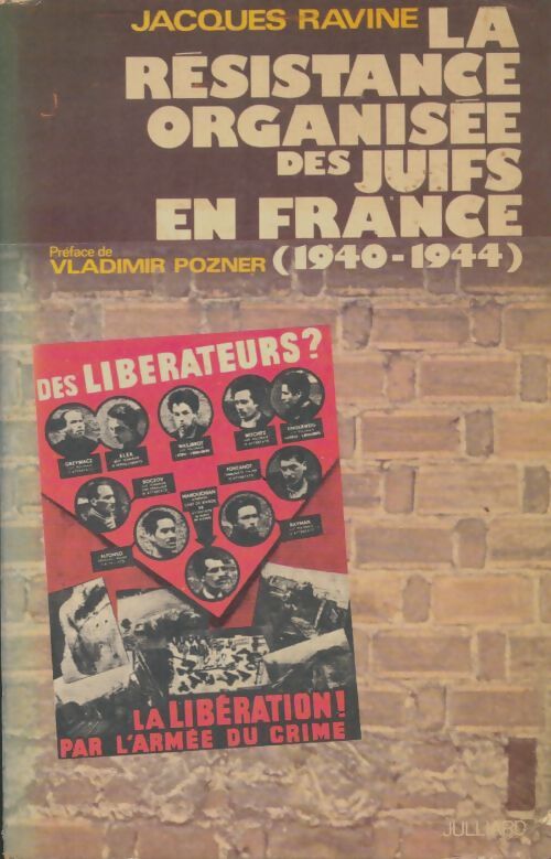 Livrenpoche : La résistance organisée des juifs en France - Jacques Ravine - Livre