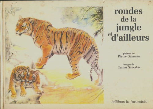 Livrenpoche : Rondes de la jungle et d'ailleurs - Pierre Gamarra - Livre