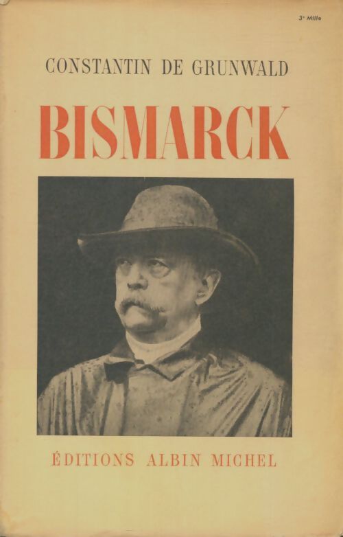 Livrenpoche : Bismarck - Constantin De Grunwald - Livre