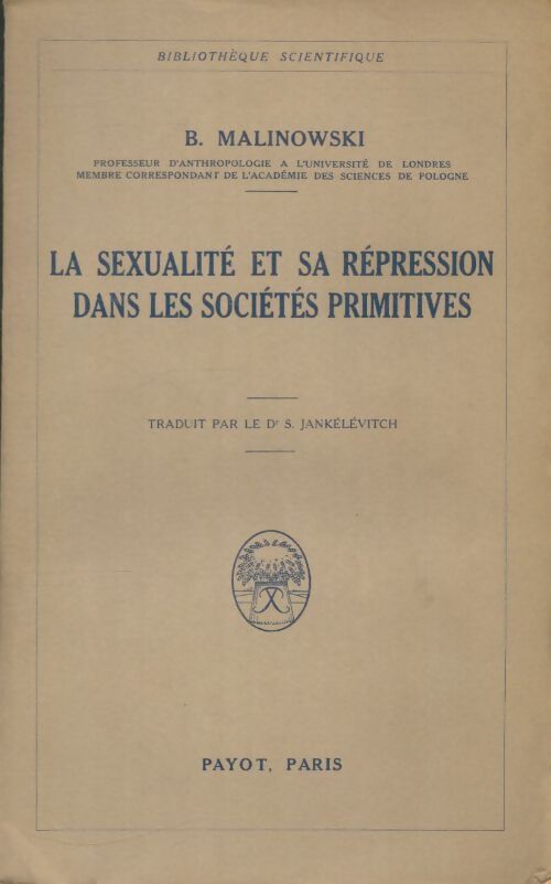 Livrenpoche : La sexualité et sa répression dans les sociétés primitives - Bronislaw Malinowski - Livre