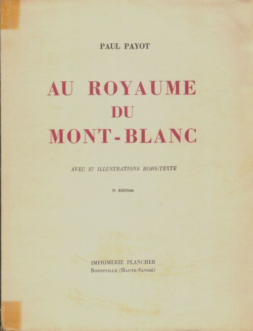 Livrenpoche : Au royaume du Mont-Blanc - Paul Payot - Livre