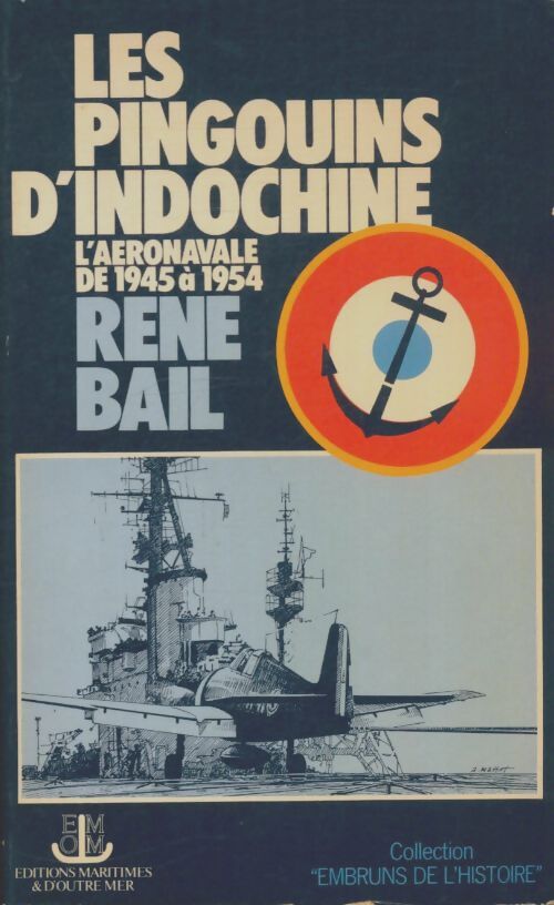 Livrenpoche : Les pingouins d'Indochine - René Bail - Livre