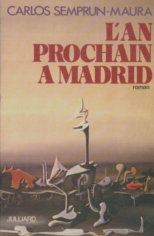 Livrenpoche : L'an prochain à Madrid - Carlos Semprun Maura - Livre