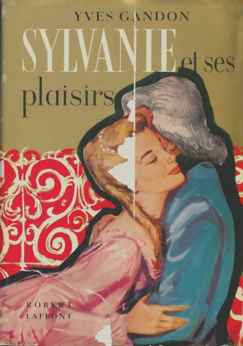 Livrenpoche : Sylvanie et ses plaisirs - Yves Gandon - Livre