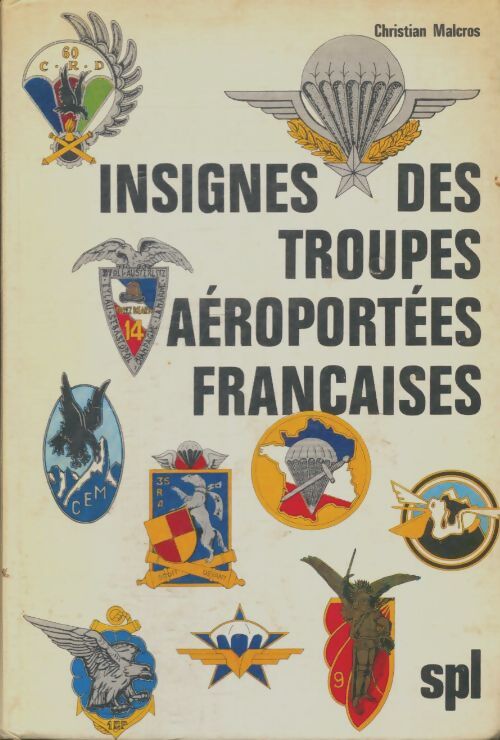 Livrenpoche : Insignes des troupes aéroportées françaises - Christian Malcros - Livre