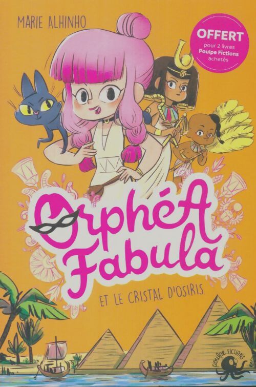 Livrenpoche : Orféa Fabula et le cristal d'Osiris - Marie Alhinho - Livre