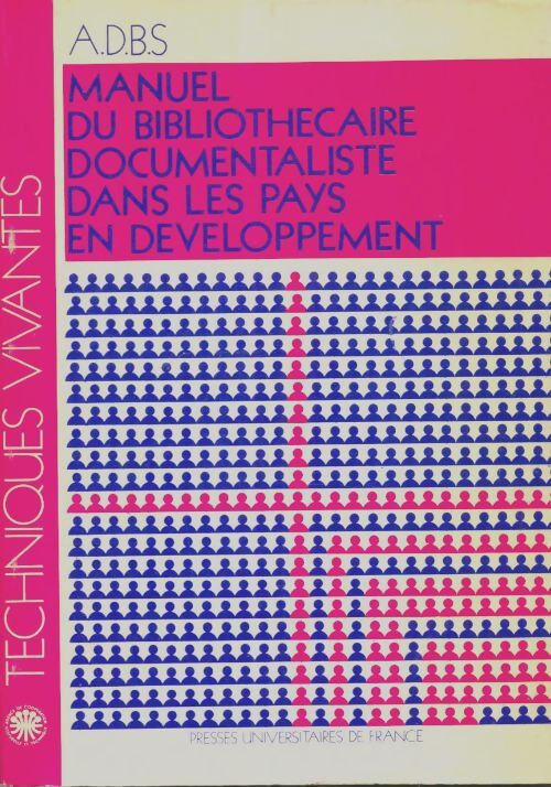 Livrenpoche : Manuel du bibliothecaire documentaliste dans les pays en développement - Collectif - Livre