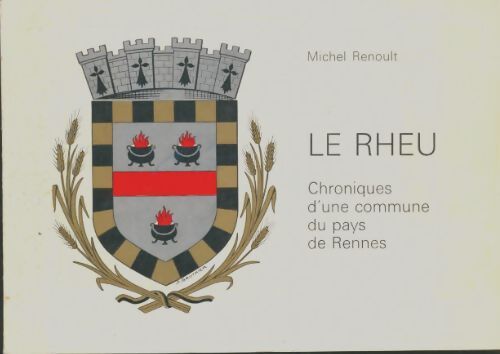 Livrenpoche : Le Rheu - Michel Renoult - Livre