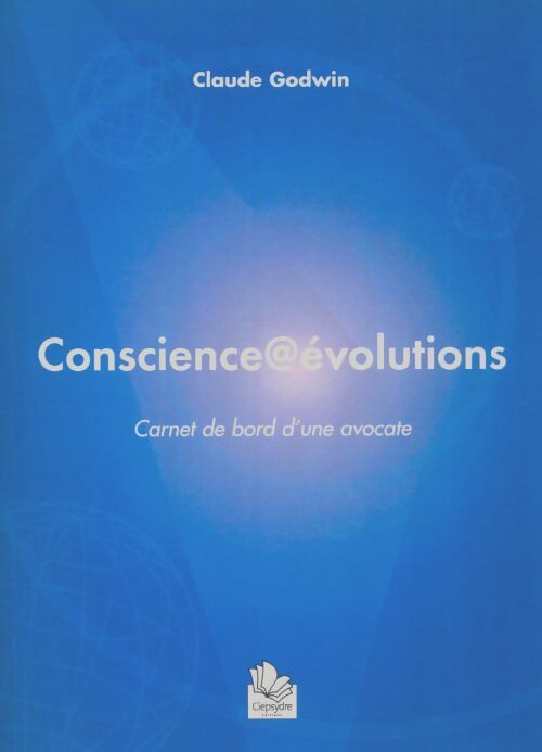 Livrenpoche : Conscience@évolutions - Claude Godwin - Livre