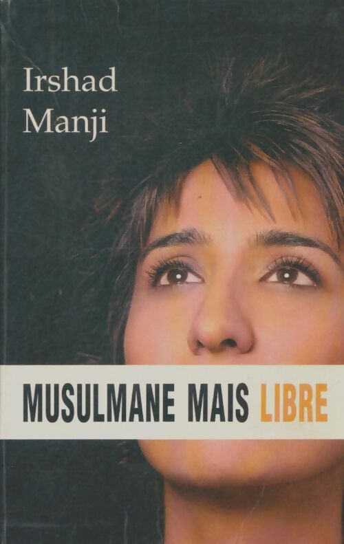 Livrenpoche : Musulmane mais libre - Irshad Manji - Livre