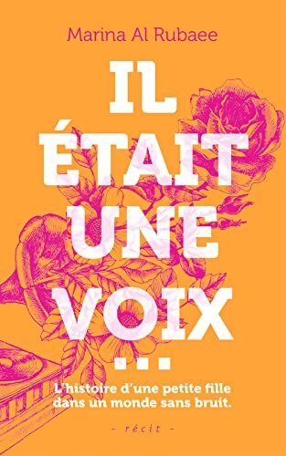 Livrenpoche : Il était une voix... - Marina Al Rubaee - Livre