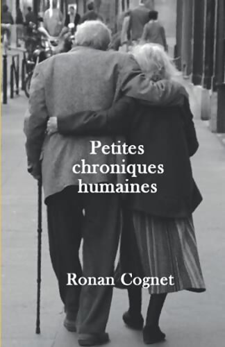 Livrenpoche : Petites chroniques humaines - Ronan Cognet - Livre