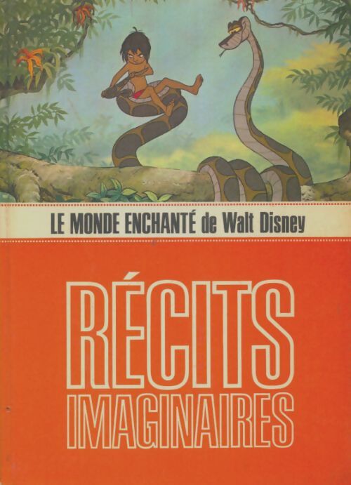 Livrenpoche : Le monde enchanté de Walt Disney : Récits imaginaires - Walt Disney - Livre