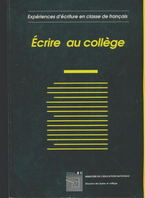 Livrenpoche : Écrire au collège - Collectif - Livre