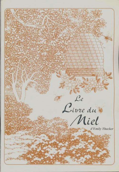 Livrenpoche : Le livre du miel - Emily Thacker - Livre
