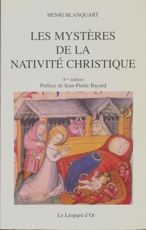 Livrenpoche : Les mystères de la nativité christique - Henri Blanquart - Livre