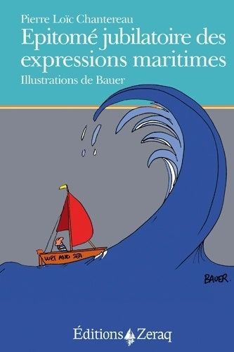 Livrenpoche : Épitomé jubilatoire des expressions maritimes - Pierre-Loïc Chantereau - Livre