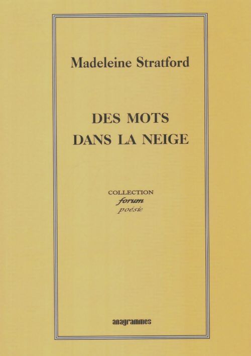 Livrenpoche : Des mots dans la neige  - Madeleine Stratford - Livre