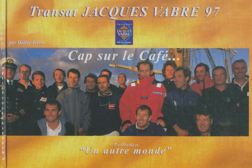 Livrenpoche : Transat Jacques Vabre 97 : Cap sur le café - Didier Piron - Livre