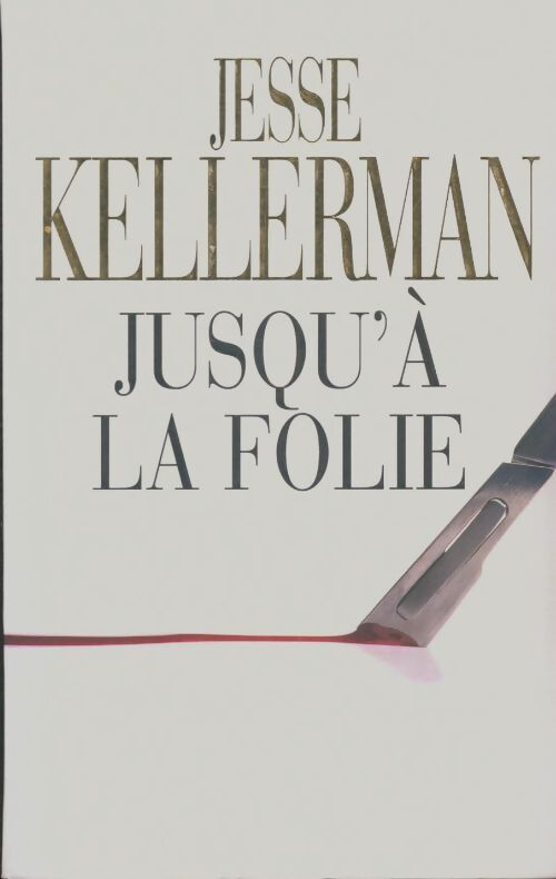 Livrenpoche : Jusqu'à la folie - Jesse Kellerman - Livre