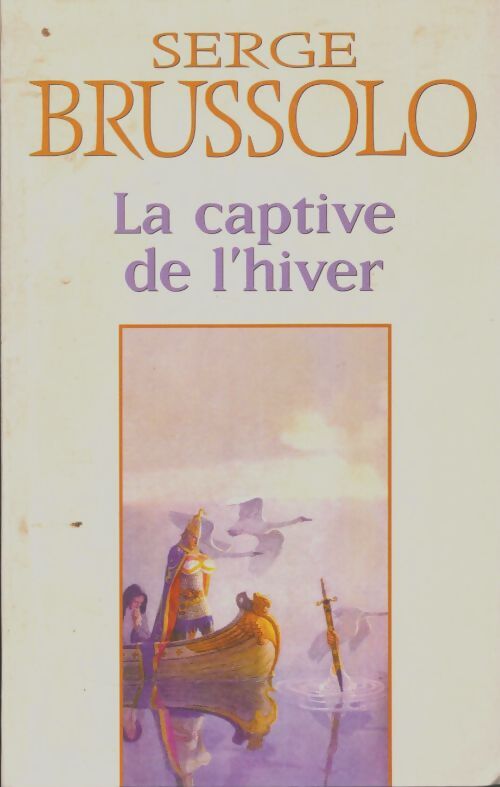 Livrenpoche : La captive de l'hiver - Serge Brussolo - Livre