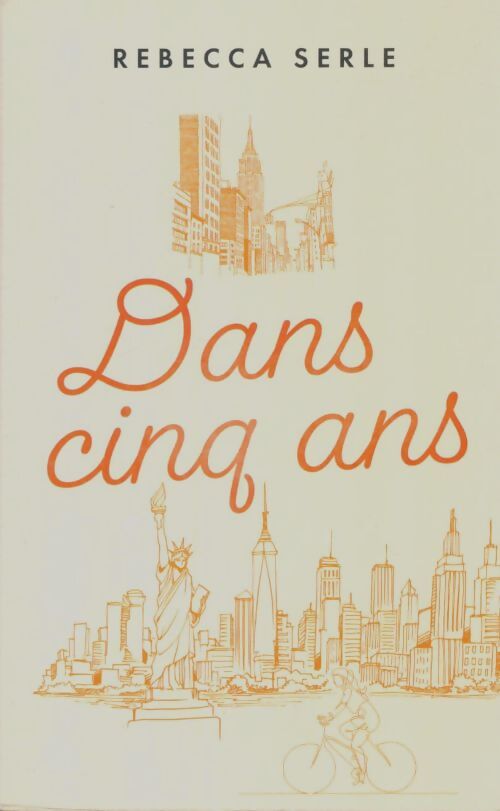 Livrenpoche : Dans cinq ans - Rebecca Serle - Livre