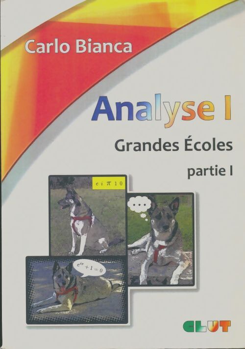 Livrenpoche : Analyse Tome I : Grandes écoles partie I - Carlo Bianca - Livre