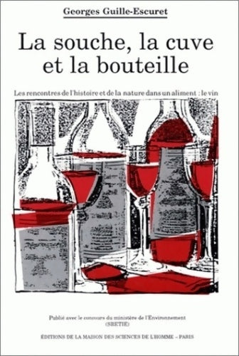 Livrenpoche : La souche, la cuve et la bouteille - Georges Guille-Escuret - Livre