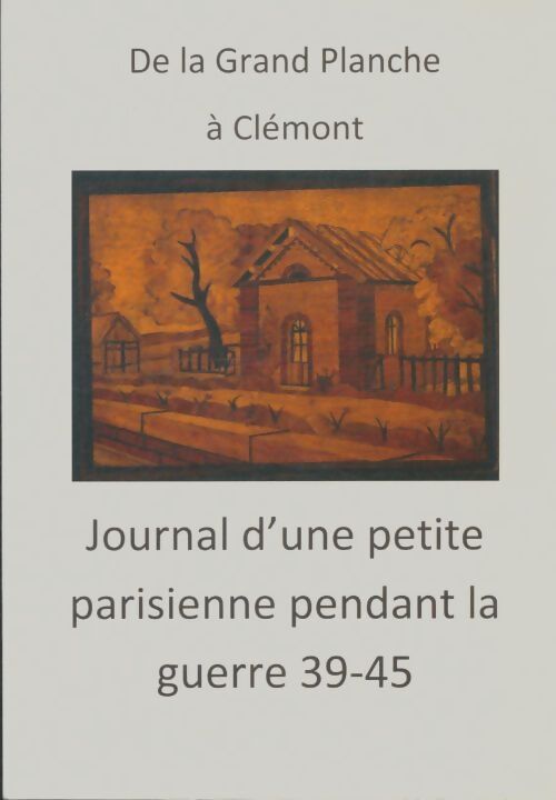 Livrenpoche : Journal d'une petie parisienne pendant la guerre 39-45 - Colette Charlotte Faber - Livre