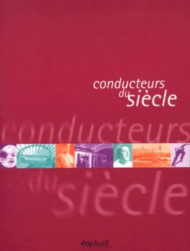Livrenpoche : Conducteurs du siècle - Collectif - Livre