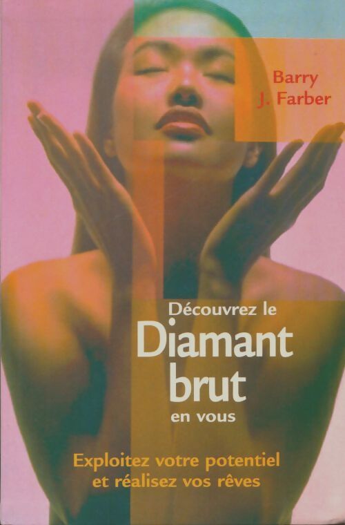 Livrenpoche : Découvrez le diamant brut en vous - Barry J. Farber - Livre