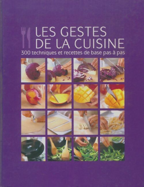 Livrenpoche : Les gestes de la cuisine - Williams Sonoma - Livre