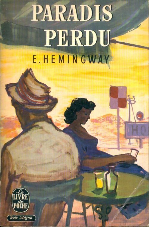 Livrenpoche : Paradis perdu - Ernest Hemingway - Livre