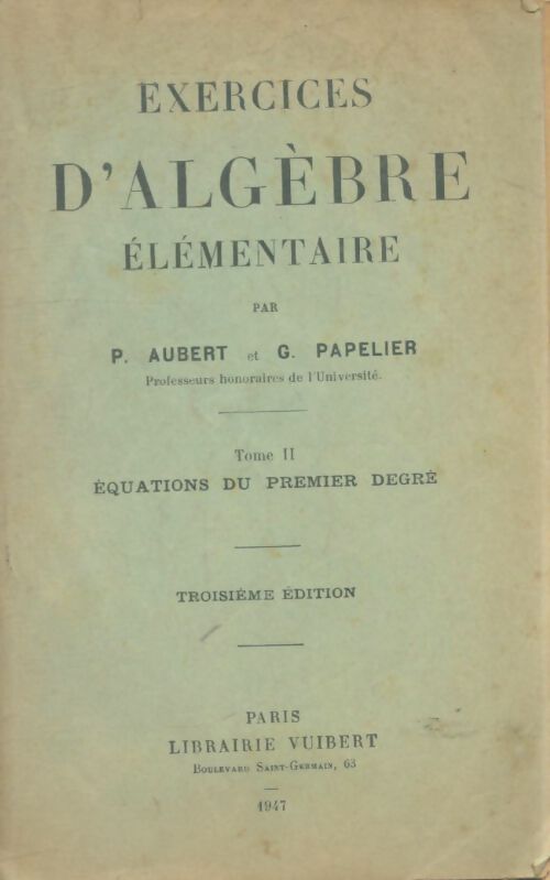Livrenpoche : Exercices d'algèbre élémentaire Tome II - P. Aubert - Livre