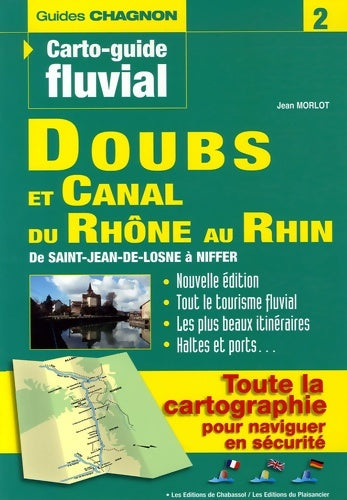 Livrenpoche : Carto-guide n°2 - Doubs et canal du Rhône au Rhin - Jean Morlot - Livre
