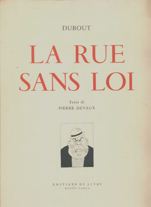 Livrenpoche : La rue sans loi - Dubout - Livre