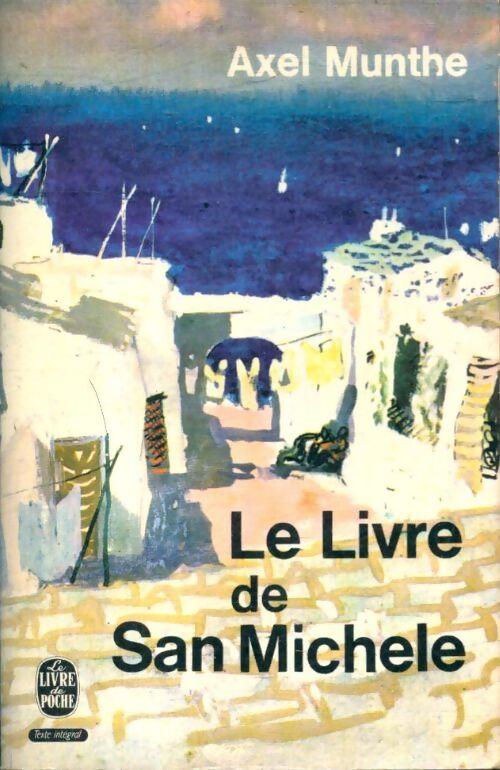 Livrenpoche : Le livre de San Michele - Axel Munthe - Livre