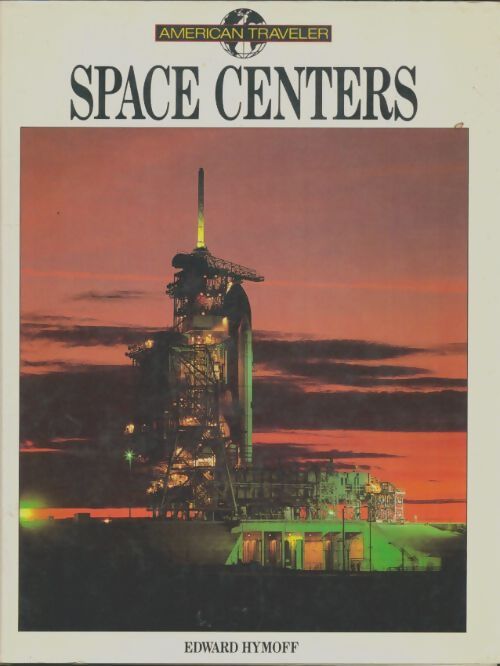 Livrenpoche : Space centers - Edward Hymoff - Livre