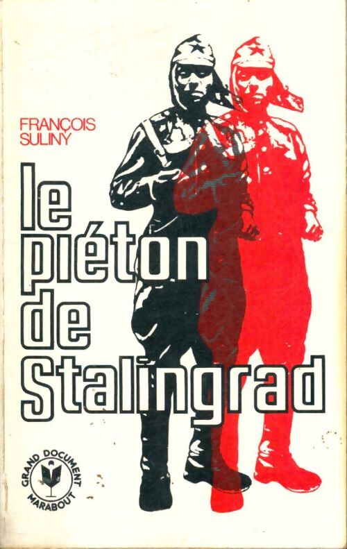 Livrenpoche : Le piéton de Stalingrad - François Suliny - Livre