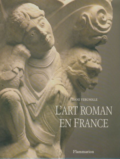 Livrenpoche : L'art roman en France  - Eliane Vergnolle - Livre