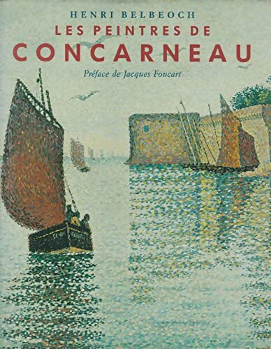 Livrenpoche : Les peintres de Concarneau - Henri Belbéoch - Livre