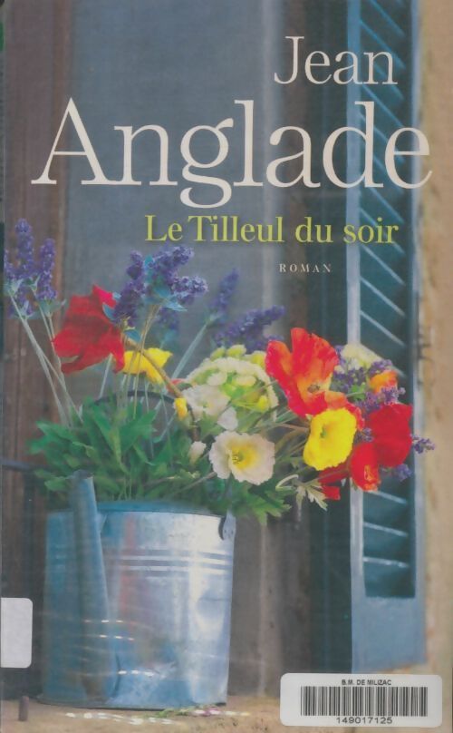 Livrenpoche : Le tilleul du soir - Jean Anglade - Livre