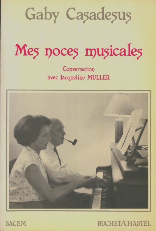 Livrenpoche : Mes noces musicales - Gaby Casadesus - Livre