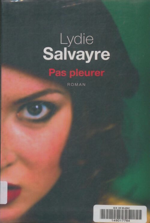 Livrenpoche : Pas pleurer - Lydie Salvayre - Livre