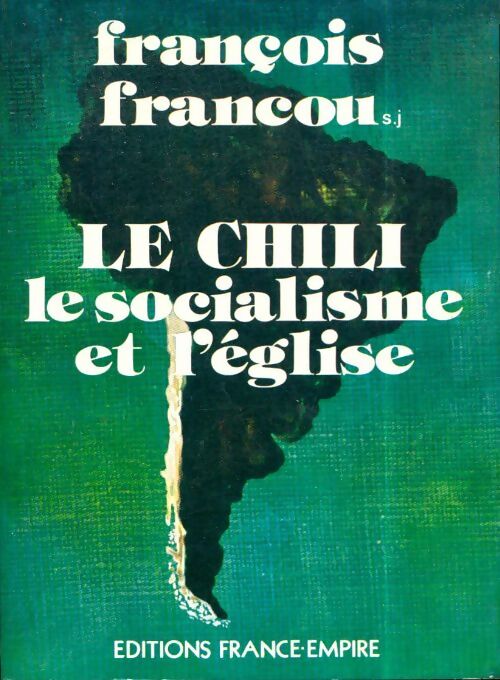 Livrenpoche : Le Chili, le socialisme et l'Eglise - François Francou - Livre
