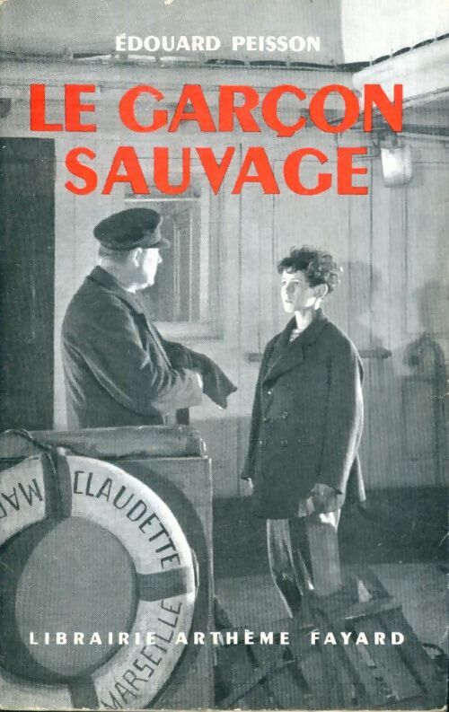 Livrenpoche : Le garçon sauvage - Edouard Peisson - Livre