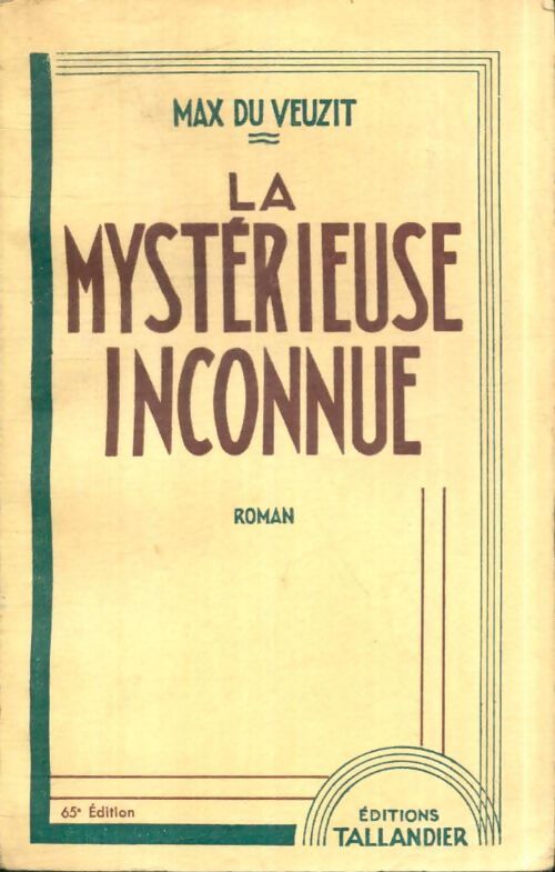 Livrenpoche : La mystérieuse inconnue - Max Du Veuzit - Livre