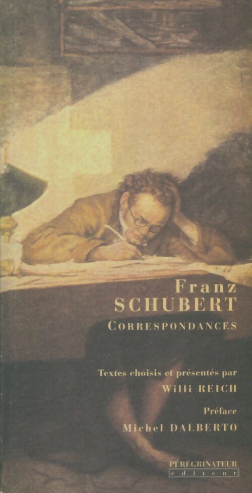 Livrenpoche : Franz Schubert : Correspondances - Willi Reich - Livre
