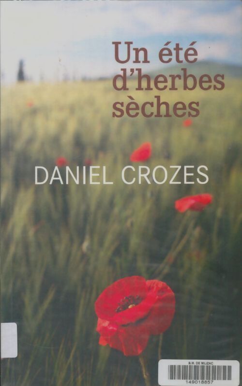 Livrenpoche : Un été d'herbes sèches - Daniel Crozes - Livre